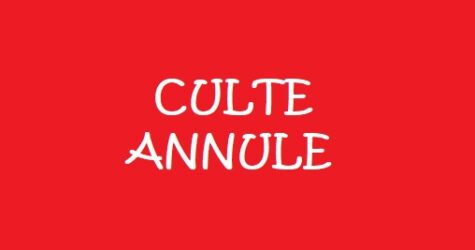 Culte annulé